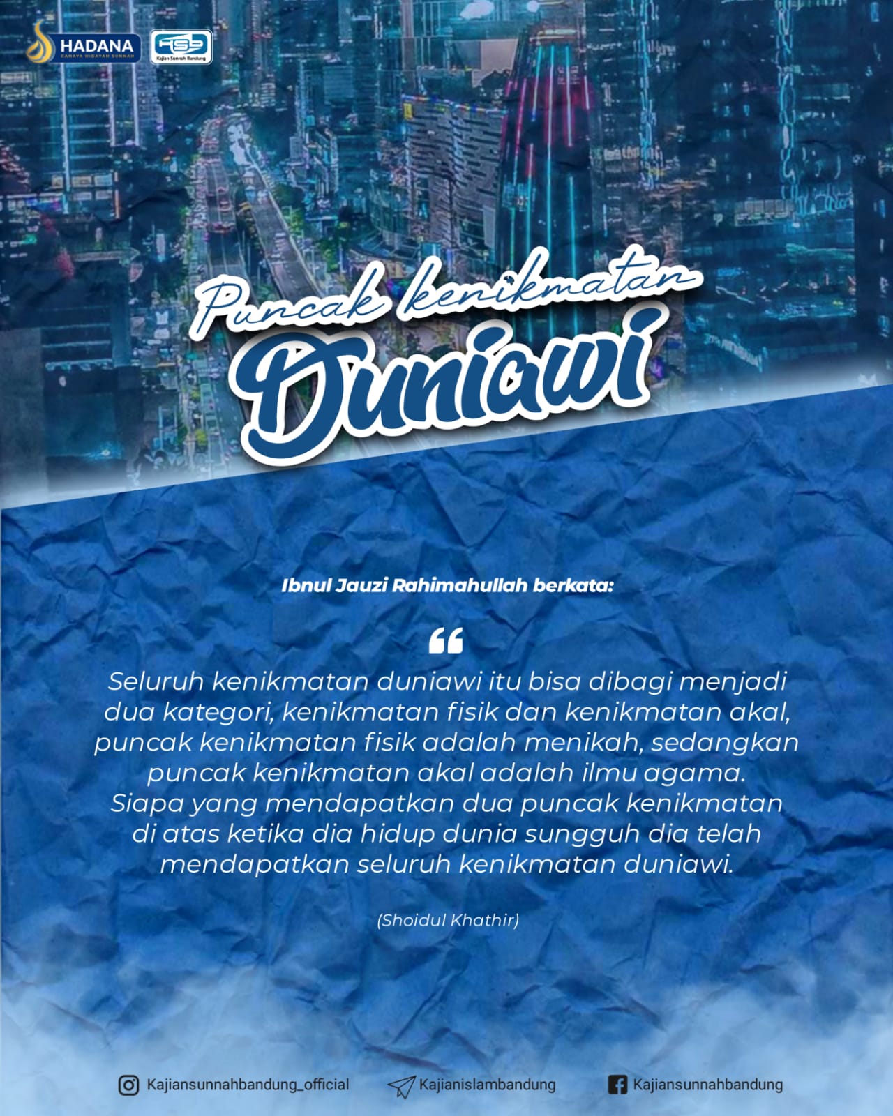 Puncak Kenikmatan Duniawi Menurut Ibnul Jauzi Rahimahullah